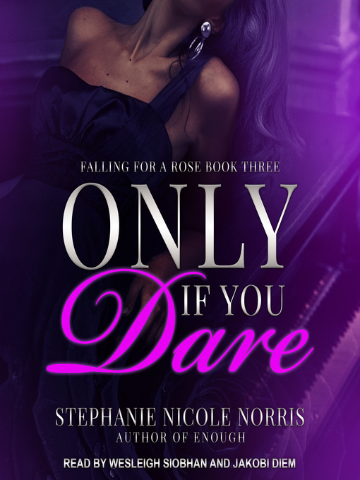 Title details for Only If You Dare by Stephanie Nicole Norris - Available